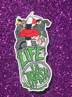 Life is Trash sticker